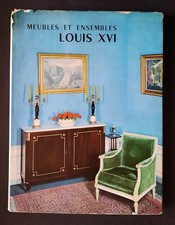 Meubles et Ensembles LOUIS XVI