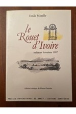 Le rouet d'ivoire - enfances
