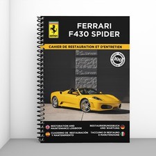 FERRARI F430 SPIDER : Cahier de Restauration - Personnalisation gratuite !
