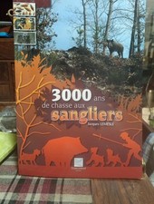 3000 ans de chasse aux sangliers, Jacques Lemesle, éditions Crépin-Leblond