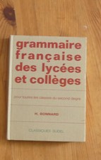 Livre scolaire GRAMMAIRE FRANÇAISE DES LYCÉES ET DES COLLÈGES 1950 Cl  2°  degré