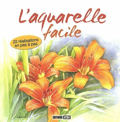 Aquarelle facile atelier - l'aquarelle,