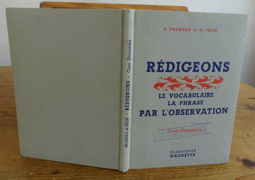 Palmero félix rédigeons - ,