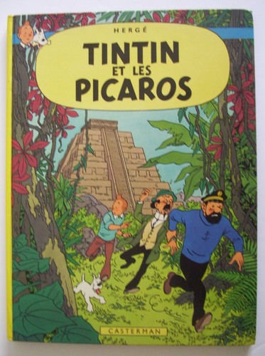 Tintin les picaros - tintin, et