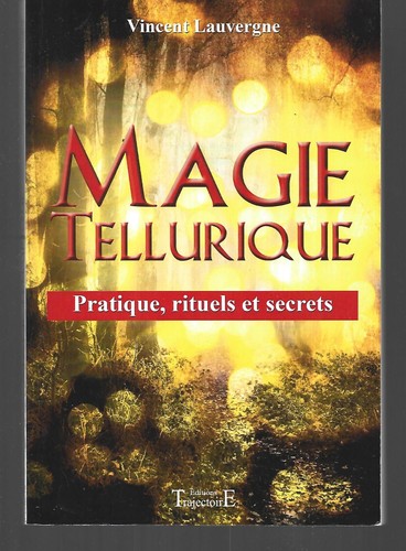Magie tellurique pratique - tellurique,