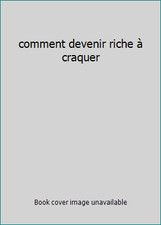 comment devenir riche à