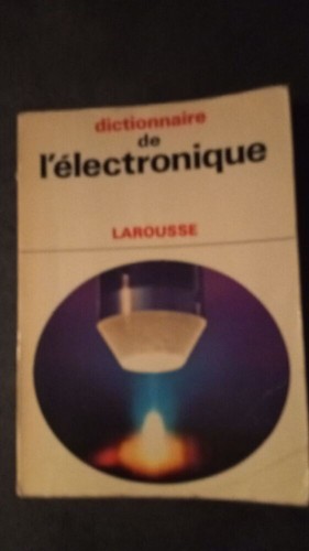 Dictionnaire electronique - dictionnaire, l'electronique