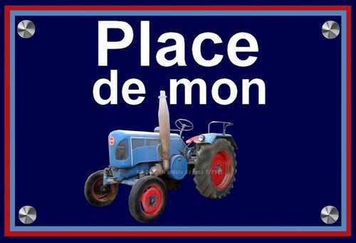 Plaque place mon tracteur - ",