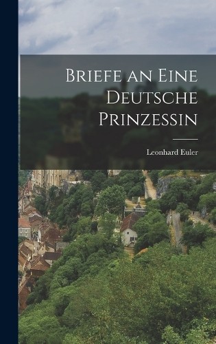 Leonhard euler briefe eine - leonhard,