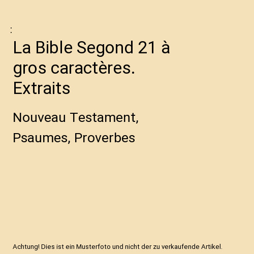 Bible segond à gros - la, 21