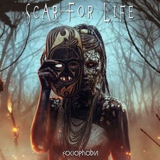 Scar For Life (2) Sociophobia