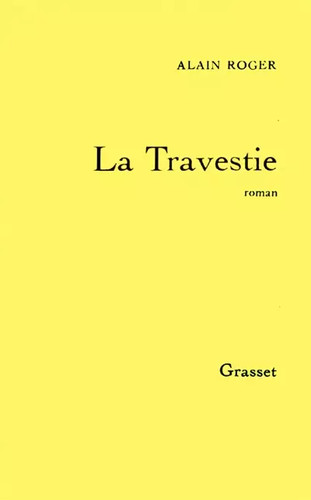 Travestie alain roger - la, travestie,
