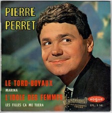 PIERRE PERRET Le Tord-boyaux L'idole des femmes 1963 EP Vogue 45T Languette