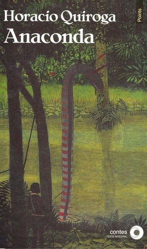 Anaconda quiroga horacio - quiroga,,