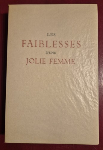 Les faiblesses une jolie - les,