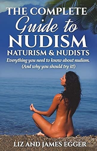 The complete guide nudism - guide, to