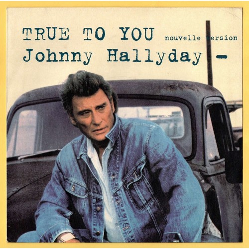 Johnny hallyday true - hallyday, to