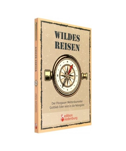 Wildes reisen der - wildes, pinzgauer