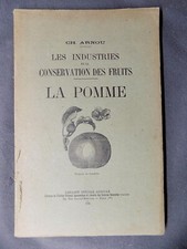 Les Industries de la Conservation des Fruits Ch. Arnou LA POMME 1925