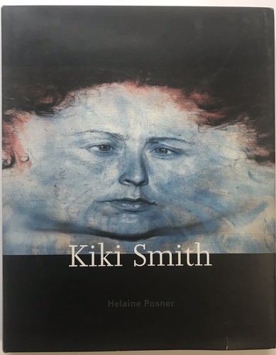 Kiki smith helaine - helaine, posner