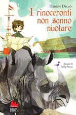Daniele Daccò Alida Pintus I rinoceronti non sanno nuotare (Poche)