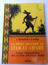 L. Senghor & A. Sadji La Belle Histoire De Leuk-Le-Lièvre (African History)