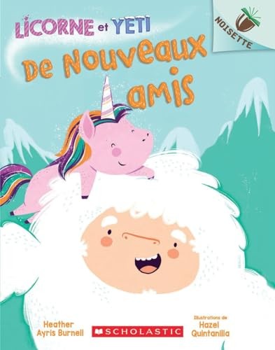 Noisette licorne yeti n - et, yeti: