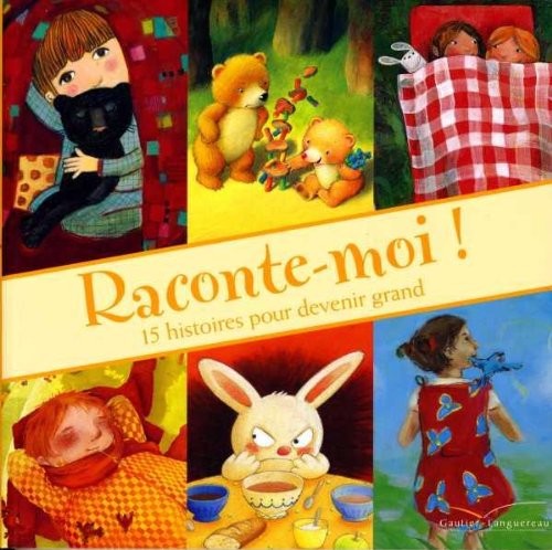 Raconte moi 15 histoires - raconte-moi,