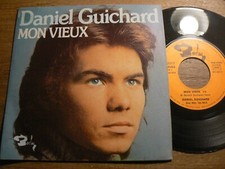 .. DANIEL GUICHARD 45T 7" SP MON VIEUX - ENVOYEZ LA MUSIQUE - BARCLAY 62017
