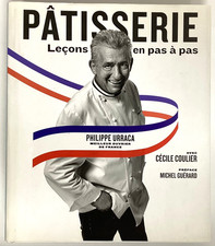 PATISSERIE leçons en pas à pas Philippe Urraca Cécile Coulier