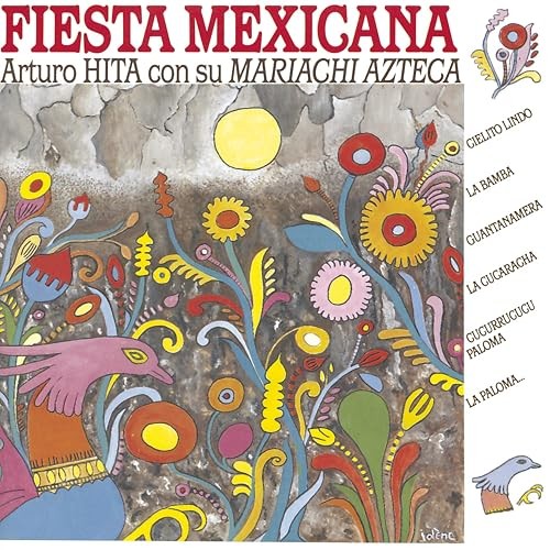 Fiesta mexicana arturo hita - mexicana,