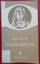 Gisèlle BIENNE Marie-Salope  Editions des Femmes 1976