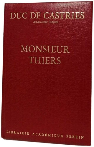 Monsieur thiers duc de - monsieur,