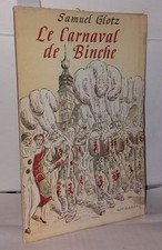 Le carnaval de Binche | Glotz Samuel | Éditions du Folklore Brabançon | Bon état