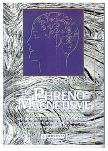 Phréno magnétisme - le, phréno-magnétisme