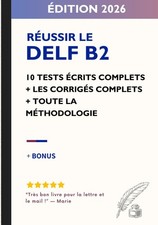 Réussir le DELF B2 –