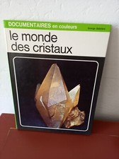 Le monde des cristaux par