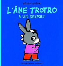 L'ANE TROTRO A UN SECRET -