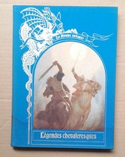 LÉGENDES CHEVALERESQUES