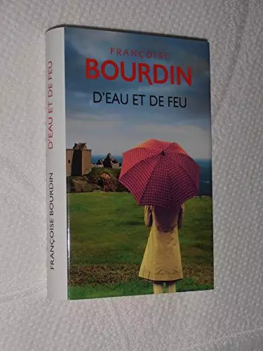 Eau feu françoise - d'eau, de
