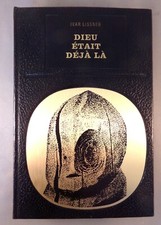 IVAR LISSNER / DIEU ETAIT DEJA LA / 1971 (ESOTERISME)