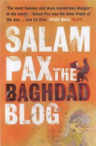 Salam pax the baghdad blog - pax, :