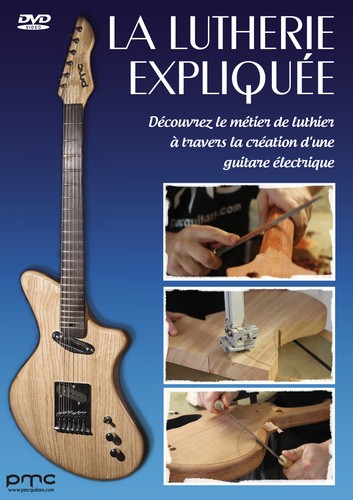 Dvd lutherie expliquée - la,