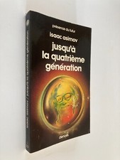 Jusqu'à la quatrième génération - Asimov - Denoël - 1980 - Poche - SF - Bon état