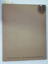The Fumage Collages 1958 - 1978 Hoffmann, Klaus. and Johannes Schreiter: