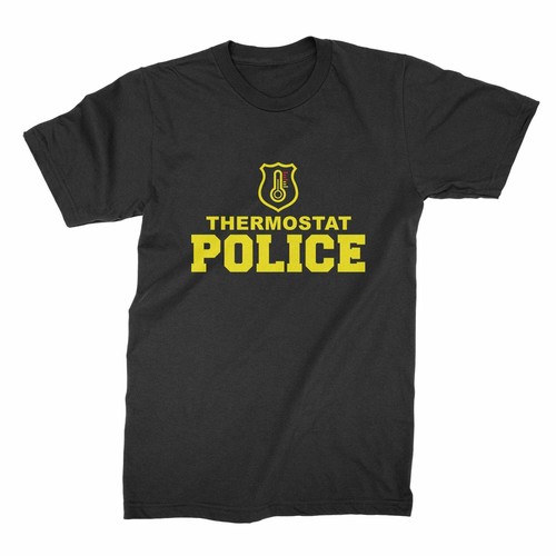 Thermostat police shirt - police, funny