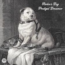 Pavlov's Dog Prodigal Dreamer