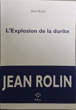 Jean ROLIN - L'explosion de la