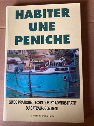 Habiter une péniche - ,, guide