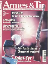 WEAPONS & SHOOTING N°07 - BLACK POWDER SHOOTING / STETCHKIN / S&W RUSSIAN / STARR Mle 1858